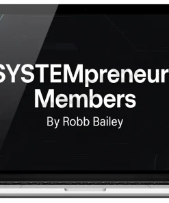Robb Bailey SYSTEMpreneur™ Members